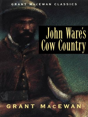 cover image of John Ware's Cow Country